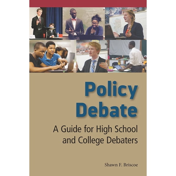 Policy Debate : A Guide for High School and College Debaters (Paperback)