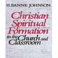 thumbnail image 1 of Christian Spiritual Formation In The Church And Classroom, 1 of 1