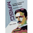 thumbnail image 1 of Libro Mago La Vida Y La Epoca De Nikola Tesla Tapa Blanda, Autor Por Asignar, Editorial Ediciones Obelisco, 1 of 2