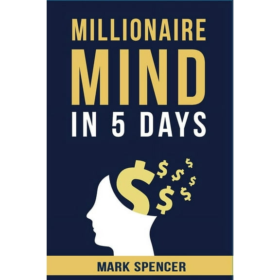 Millionaire Mind In 5 Days (Paperback)