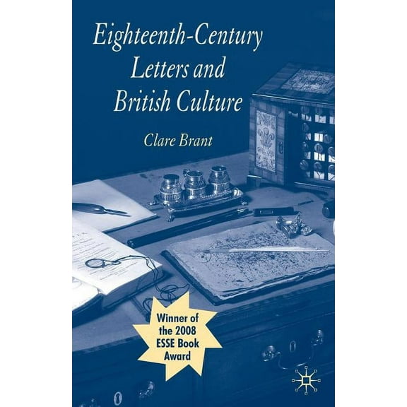 Eighteenth-Century Letters and British Culture, (Paperback)