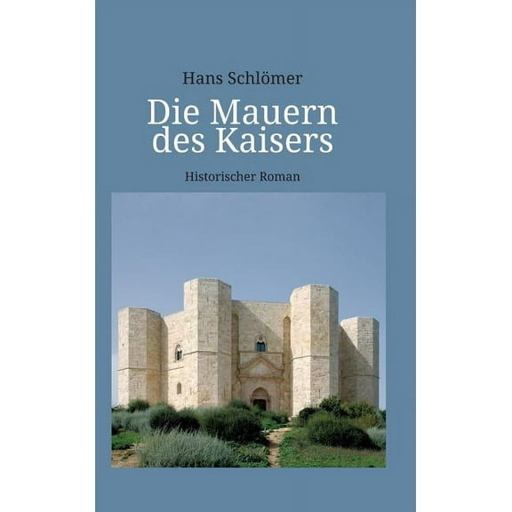 Die Mauern des Kaisers (Hardcover)