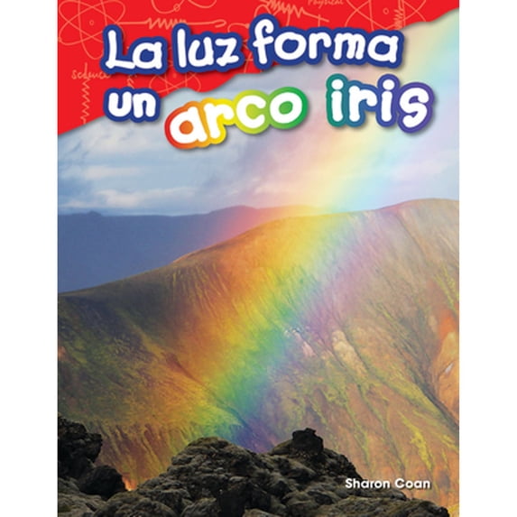 Pre-Owned La Luz Forma Un Arco Iris (Paperback) 1425846483 9781425846480