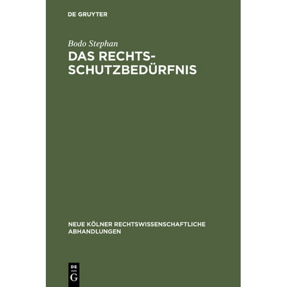 Neue Kölner Rechtswissenschaftliche Abha Das Rechtsschutzbedürfnis, Book 50, (Hardcover)