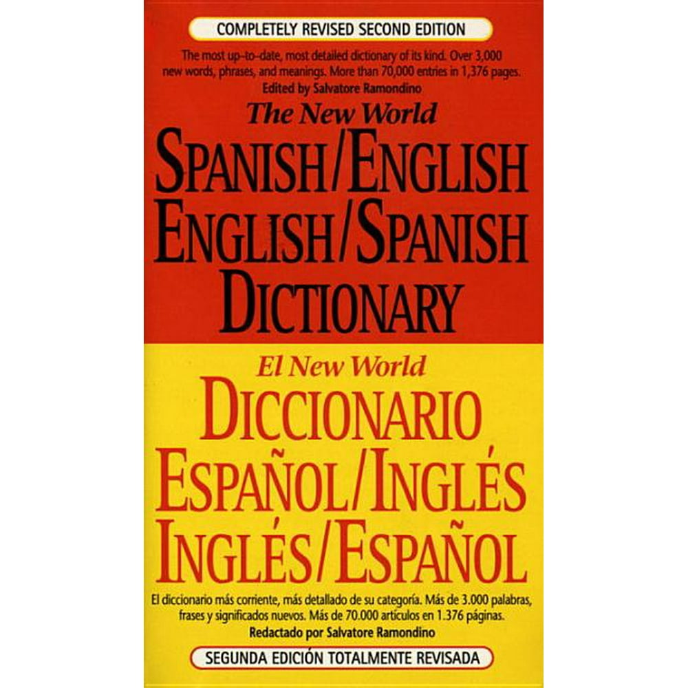 The New World SpanishEnglish, EnglishSpanish Dictionary Completely