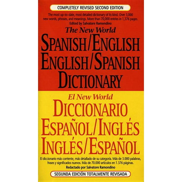The New World SpanishEnglish, EnglishSpanish Dictionary Completely