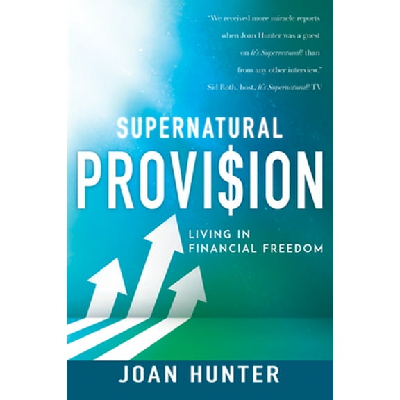 Pre-Owned Supernatural Provision: Living in Financial Freedom (Paperback) 1641238232 9781641238236