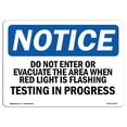thumbnail image 1 of SignMission OS-NS-A-1218-L-11203 12 x 18 in. OSHA Notice Sign - Do Not Enter or Evacuate the Area When Red, 1 of 1