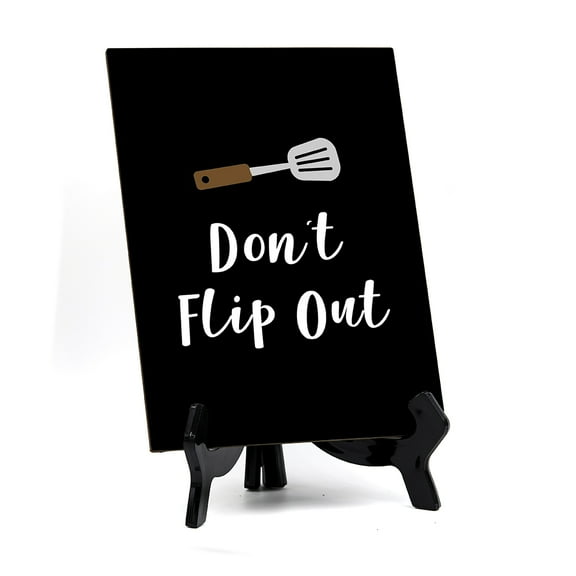 Signs ByLITA Don't Flip Out, Table Sign, 6" x 8" (Black)