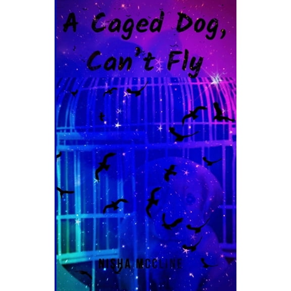 A Caged Dog, Can't Fly, (Paperback)