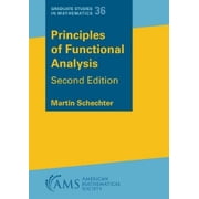 Martin Schechter Principles of Functional Analysis (Paperback) Graduate Studies in Mathematics