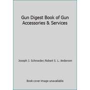 Gun Digest Book of Gun Accessories & Services [Paperback - Used]