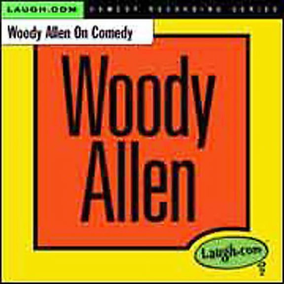 Woody Allen on Comedy