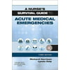 A Nurses Survival Guide to Acute Medical Emergencies, 3e (Paperback)
