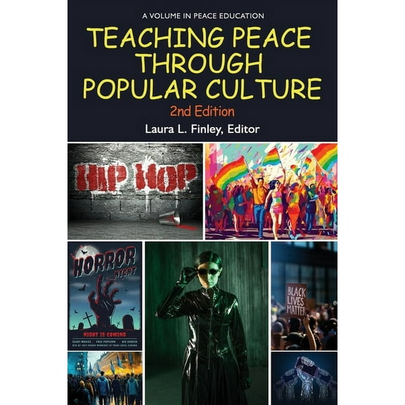 Peace Education Teaching Peace Through Popular Culture, 2nd Edition, (Paperback)
