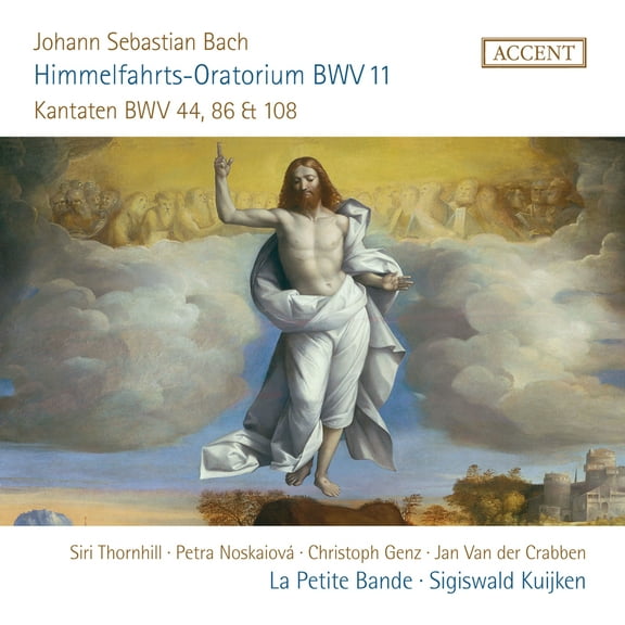 Sigiswald Kuijken - Himmelfahrts-Oratorium, BWV 11 - Music & Performance - CD