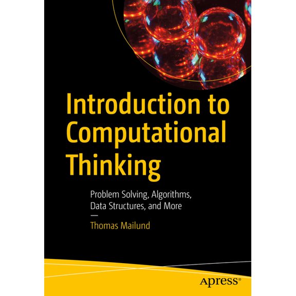Introduction to Computational Thinking: Problem Solving, Algorithms, Data Structures, and More, (Paperback)