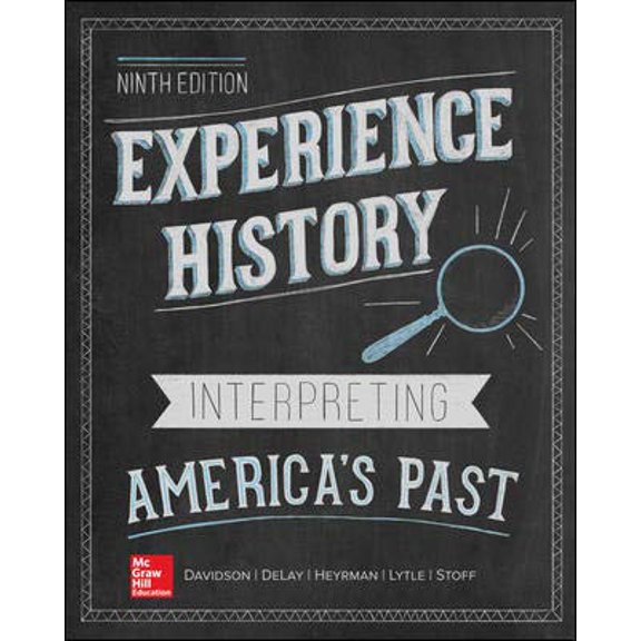 Pre-Owned Experience History: Interpreting America's Past, 9781259541803, 1259541800, Hardcover, 9 edition