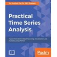 thumbnail image 1 of Pre-Owned Practical Time-Series Analysis: Master Time Series Data Processing, Visualization, and Modeling using Python (Paperback), 1 of 1