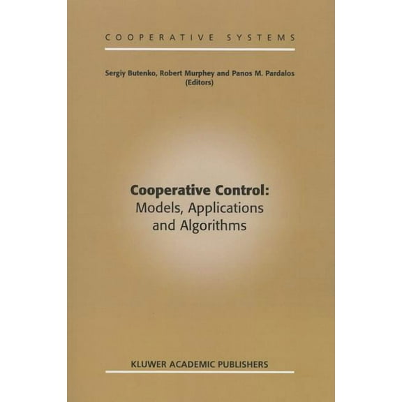 Cooperative Systems Cooperative Control: Models, Applications and Algorithms, Book 1, (Paperback)
