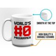 thumbnail image 5 of Progammer Mug White 15oz - World's #0 Programmer - Programmer Debugging Science Coding Geek Nerd HTML Code, 5 of 7