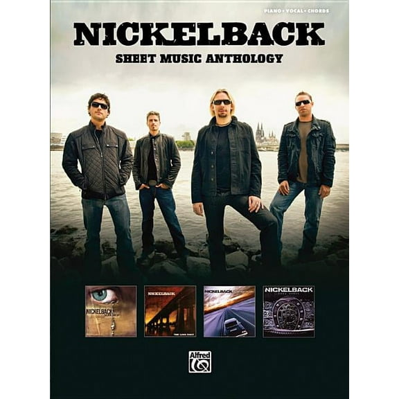 Nickelback -- Sheet Music Anthology: Piano/Vocal/Chords