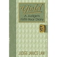 thumbnail image 1 of Pre-Owned Yield: A Judge's Fir$t-Year Diary (Hardcover) 1571684050 9781571684059, 1 of 1