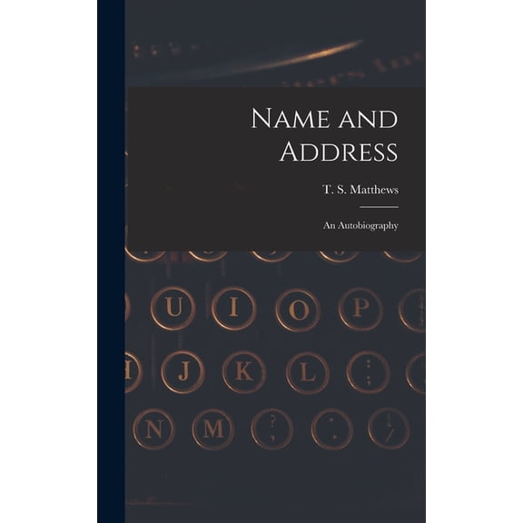Name and Address: an Autobiography, (Hardcover)