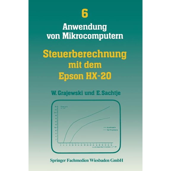 Anwendung Von Mikrocomputern Steuerberechnung Mit Dem Epson Hx-20, Book 6, (Paperback)