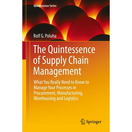 The Quintessence of Supply Chain Management -