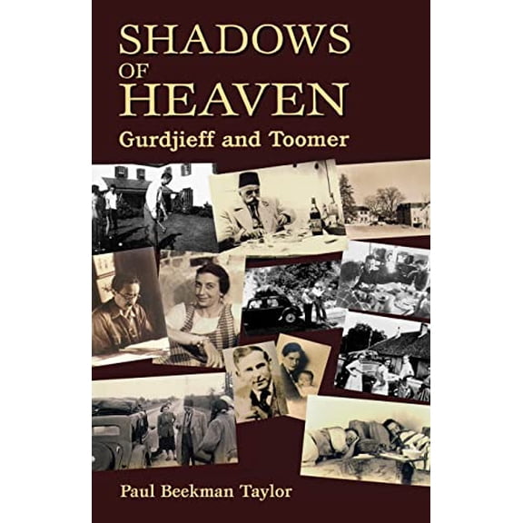 Pre-Owned The Shadows of Heaven: Gurdjieff and Toomer (Paperback) 1578630347 9781578630349