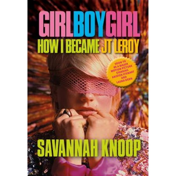 Pre-Owned Girl Boy Girl: How I Became JT Leroy (Paperback 9781583228517) by Savannah Knoop