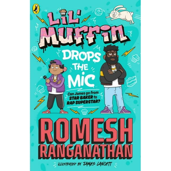 Lil' Muffin Drops the Mic : The Brand-New Children's Book from Comedian Romesh Ranganathan! (Paperback)