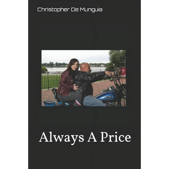 Always A Price (Paperback) by Christopher de Munguia