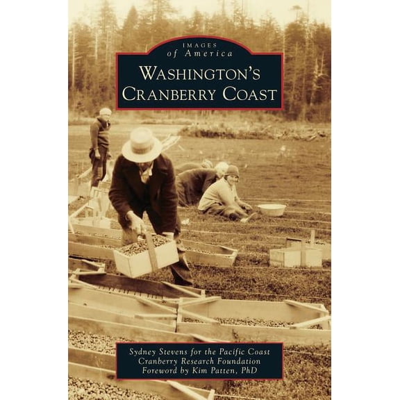 Washington's Cranberry Coast, (Hardcover)