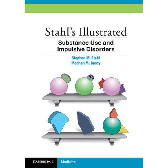 Stahl's Troubles Illustrés de la Substance et de la Consommation et Impulsifs