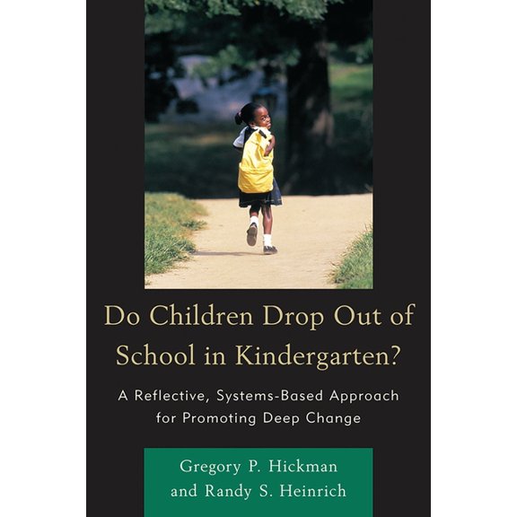 Do Children Drop Out of School in Kindergarten?, (Paperback)