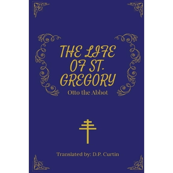 The Life of St. Gregory, (Paperback)