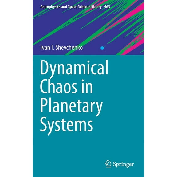 Astrophysics and Space Science Library Dynamical Chaos in Planetary Systems, Book 463, (Hardcover)