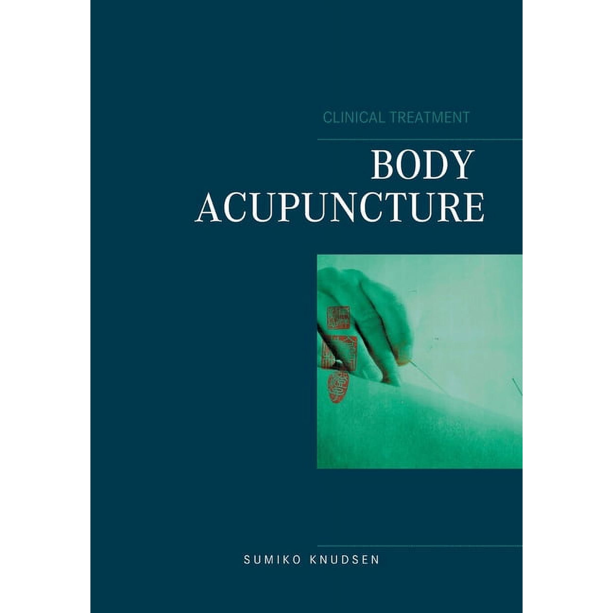 Body Acupuncture Clinical Treatment, (Paperback)