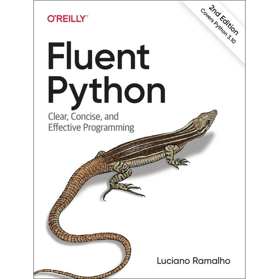 Pre-Owned Fluent Python: Clear, Concise, and Effective Programming (Paperback) 1492056359 9781492056355