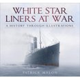 thumbnail image 1 of Liners Étoiles Blanches à la Guerre: une Histoire à Travers des Illustrations, 1 of 1