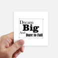 thumbnail image 1 of Dream Big And Dare To Fail Quote Sticker Square Waterproof Stickers Wallpaper Car Decal, 1 of 1