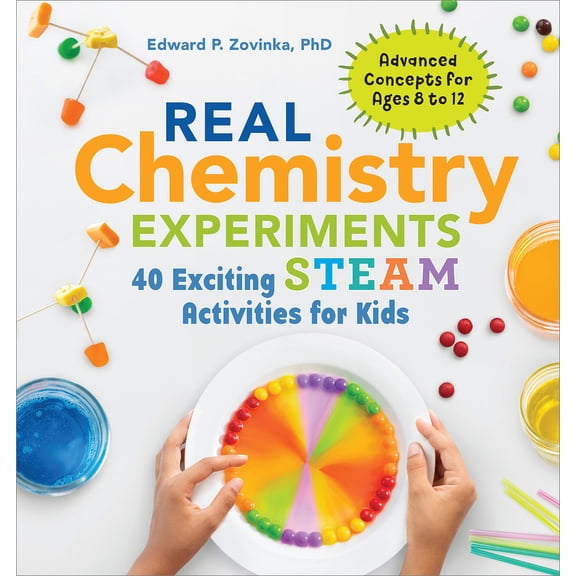 Pre-Owned Real Chemistry Experiments: 40 Exciting Steam Activities for Kids (Paperback) 164152684X 9781641526845