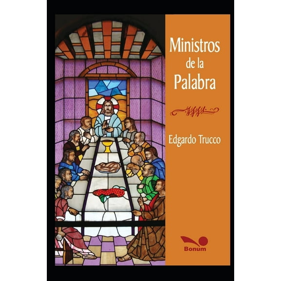 Ministros de la palabra: La iglesia somos todos (Paperback) by Edgardo Trucco