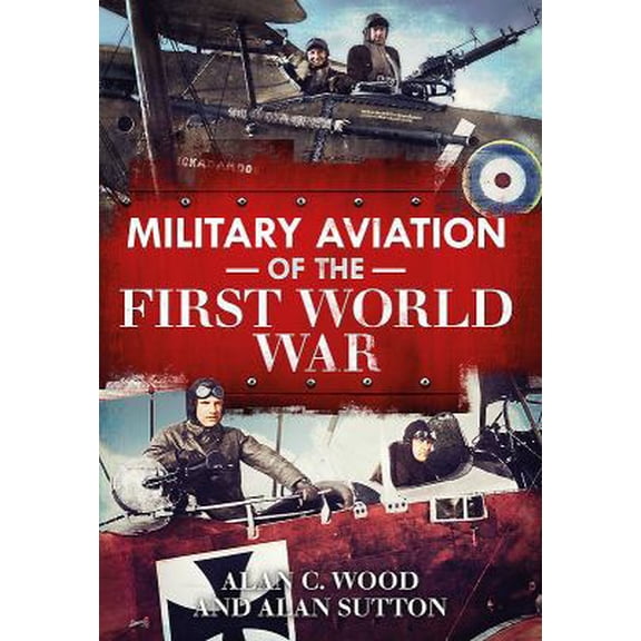 Pre-Owned Military Aviation in the First World War