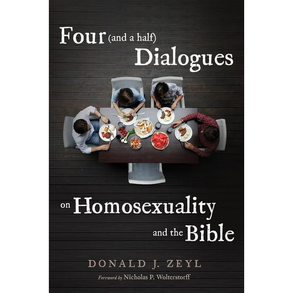 Four (and a half) Dialogues on Homosexuality and the Bible (Paperback)