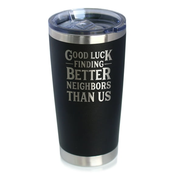 Bevvee Insulated Travel Tumbler 20 oz Better Neighbors Neighbor Gifts Tumblers