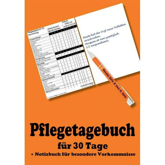 Pflegetagebuch fÃ¼r 30 Tage - inkl. Notizbuch, (Paperback)