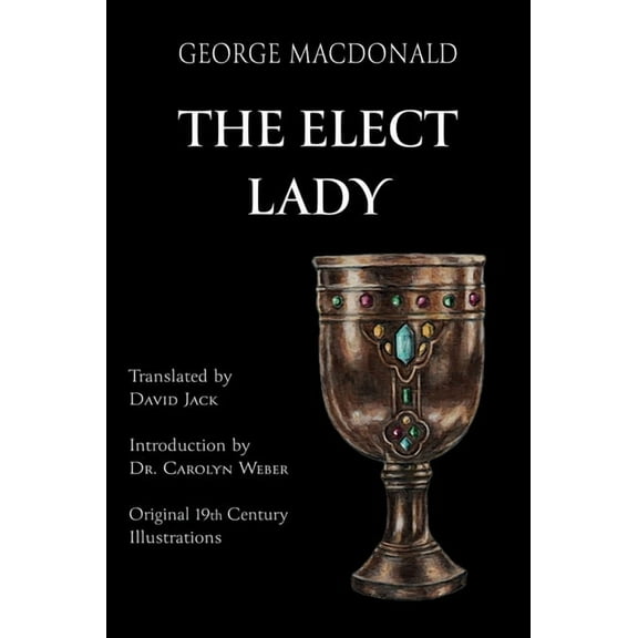 The Elect Lady (Translated): Scots-English Edition, (Hardcover)